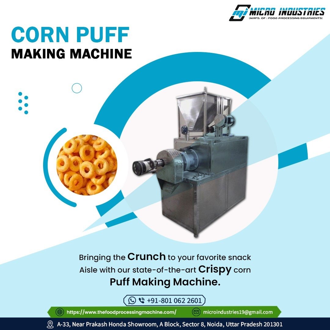 CORN PUFF SNACKS MAKING MACHINE MANUFACTURER IN DELHI